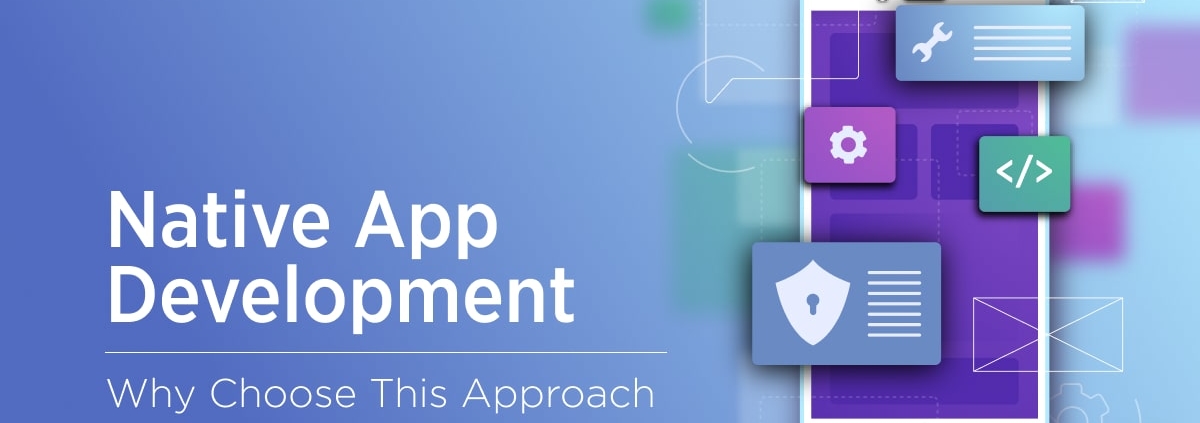 Native App Development